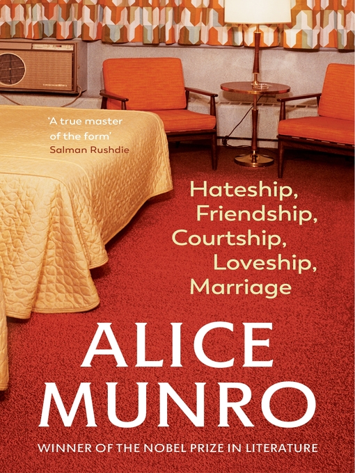 Title details for Hateship, Friendship, Courtship, Loveship, Marriage by Alice Munro - Available